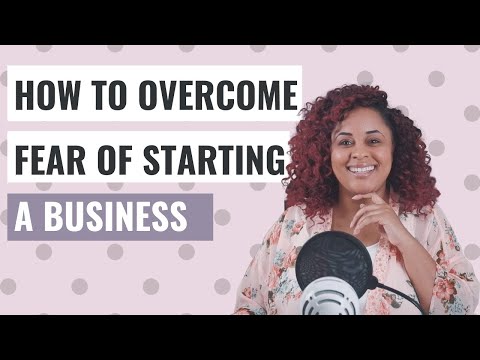 How To Overcome FEAR OF STARTING A BUSINESS [Video]