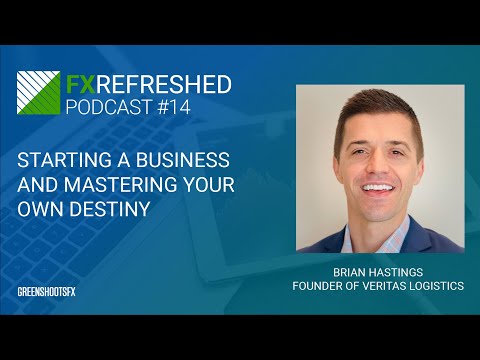 FX ReFreshed – Episode 14 – Starting a Business and Mastering Your Destiny with Brian Hastings [Video]