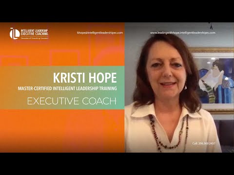 Kristi Hope: Master Certified Intelligent Leadership Executive Coach [Video]