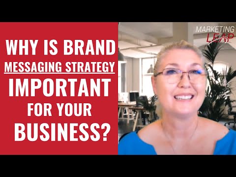 Why is Brand Messaging Strategy Important for Your Business? [Video]