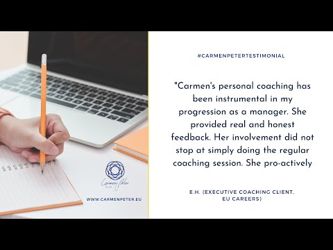 #carmenpetertestimonial – E.H. (Executive coaching client, EU careers) [Video]