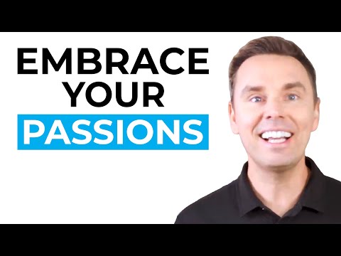 How to Embrace Your Passions [Video]