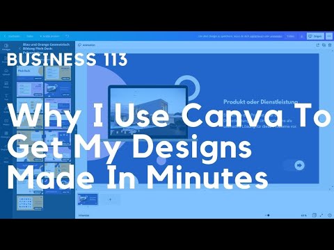 Why I Use Canva To Get My Designs Made In Minutes – How To Start A Business 113 [Video]