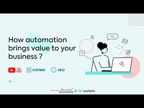 How automation brings value to your business ? [Video]