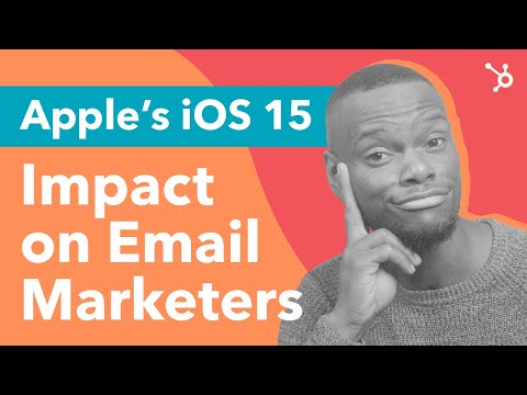 How to Save Your Email Marketing Campaign from Apple’s iOS 15 [Video]