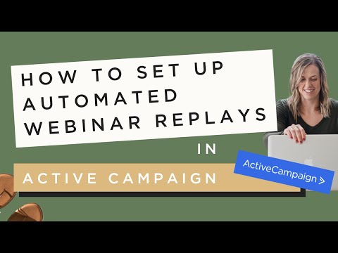 How To Set Up Automated Webinar Replays in Active Campaign [Video]