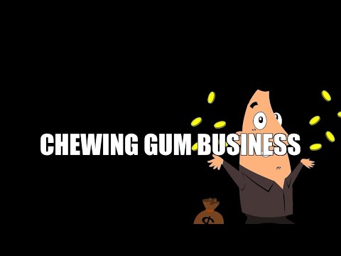 Chewing gum business [Video]