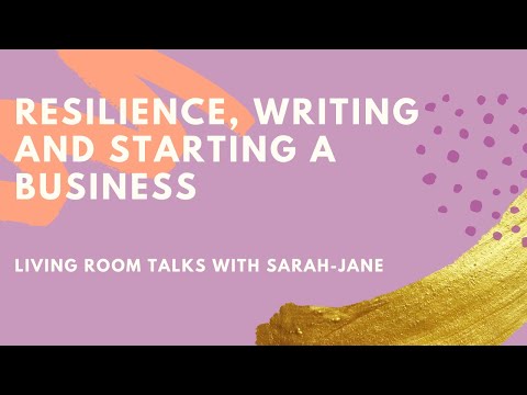 Resilience, Writing & Starting a Business [Video]