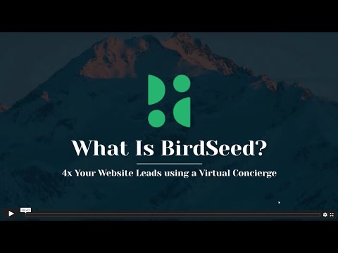 Recorded Webinar: What is BirdSeed?  4x Lead Conversion Using a Virtual Concierge [Video]