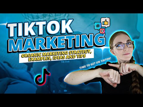 TikTok Marketing For Beginners: Strategies, Ideas, & MORE! [Video]