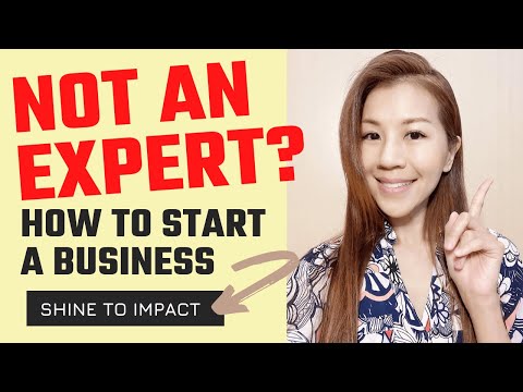 NOT an Expert? This is how YOU can start a business. [Video]