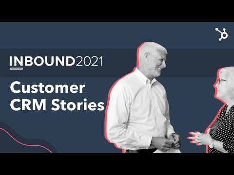 INBOUND 2021 – Spotlight Customer CRM Stories [Video]