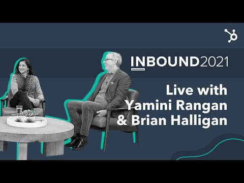 INBOUND 2021 – Live with Yamini Rangan & Brian Halligan [Video]