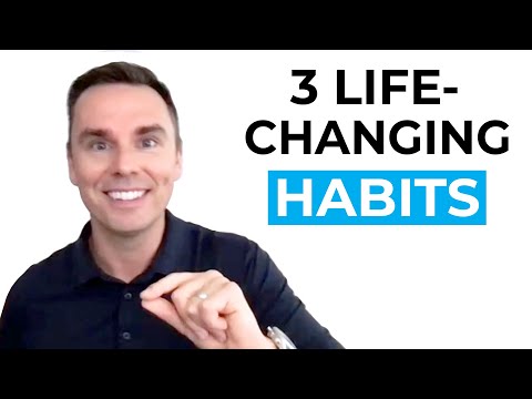 3 Life-Changing Habits [Video]