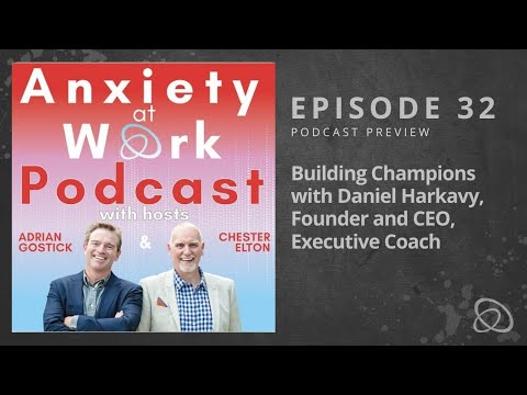Building Champions with Daniel Harkavy, Founder and CEO, Executive Coach [Video]