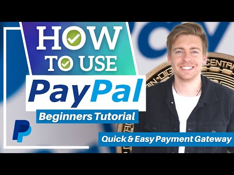 How To Use PayPal | PayPal Tutorial for Beginners (Quick & Easy Payment Gateway) [Video]