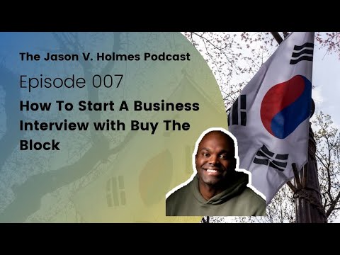 How To Start A Business Interview with Buy The Block [Video]