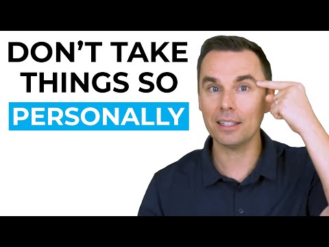 Don’t Take Things So Personally [Video]