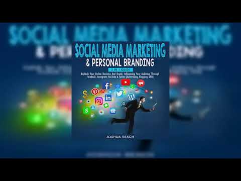 Social Media Marketing & Personal Branding: 2 in 1 Guide Audiobook [Video]