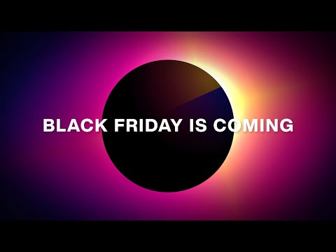 Black Friday Is Almost Here… [Video]