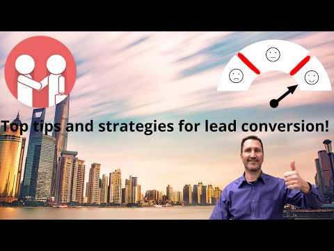 Top tips and strategies for lead conversion! [Video]