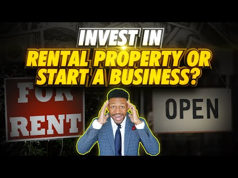 Invest in Rental Property or Start a Business in 2022?! [Video]