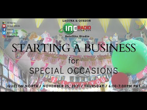 INC Radio Laguna and Quezon | Starting a Business for Special Occasions | November 25, 2021 [Video]