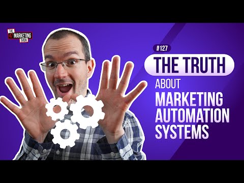 What Are Marketing Automation Systems? (BETTER Than You’d Think)  – #127 [Video]