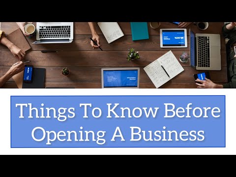Things To Know Before Opening A Business [Video]