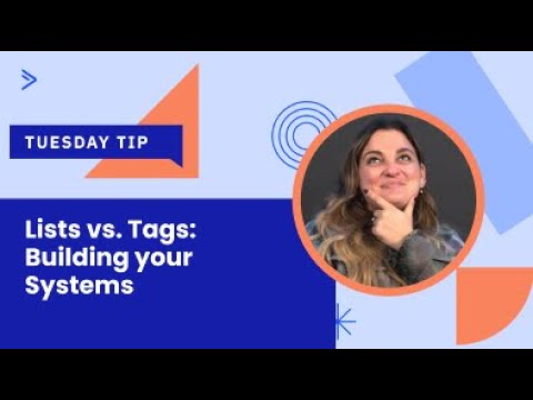 Lists vs. Tags: Building your systems [Video]