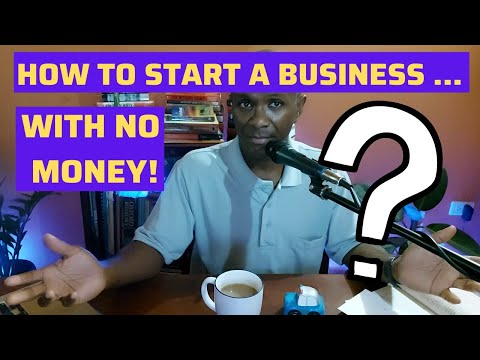 How to Start a Business with NO money! [Video]