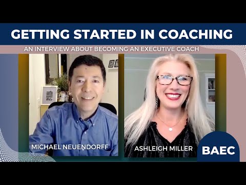 Getting Started in Executive Coaching with Ashleigh Miller + How to Coach Teams! | BAEC [Video]