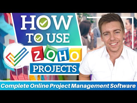 How To Use Zoho Projects | All-In-One Online Project Management Software (Beginners Guide) [Video]
