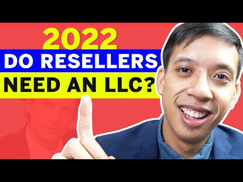 Do I Need A Reseller’s LLC In 2022? (Ebay, Etsy, and Amazon) [Video]