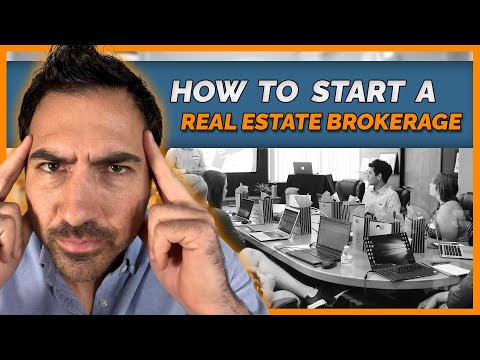How To Start A Real Estate Brokerage in 8 Steps (Without Going Broke) [Video]