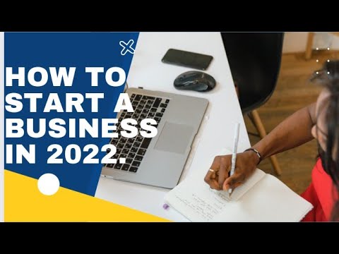 How to start a business in 2022. [Video]