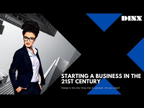 Starting a Business in the 21st Century – Lesson 4 of 6 [Video]