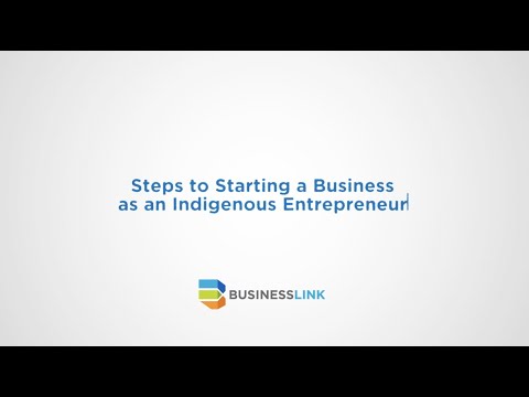 Steps to Starting a Business as an Indigenous Entrepreneur [Video]