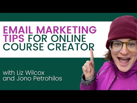 Email Marketing Tips for Course Creators with Liz Wilcox [Video]