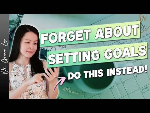 Setting Goals is Useless When it Comes to Your New Year’s Resolutions [Video]
