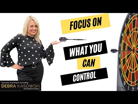 Focus on the Things You Can Control with Debra Kasowski [Video]