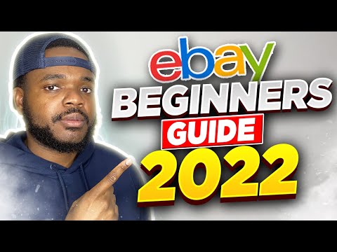 How To Start A Business On eBay In 2022 (COMPLETE Beginners Guide) [Video]