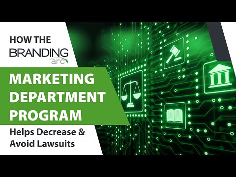 How The Branding Arc Marketing Department Program Helps Decrease & Avoid Lawsuits [Video]