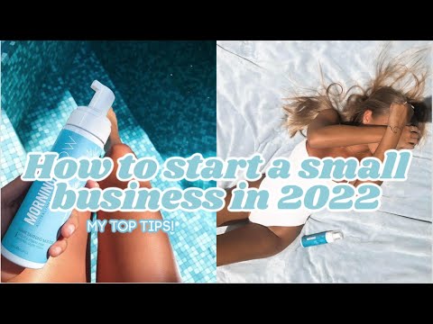 How To Start A Small Business In 2022 // Tips For Young Entrepreneurs [Video]