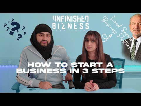 How to start a Business in 3 steps | EP.1 From the Beginning | Unfinished Bizness with Amani [Video]