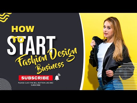 How to Start a Business As a Fashion Designer | | Including Free Fashion Design Business [Video]