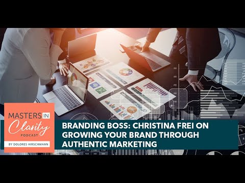 Branding Boss: Christina Frei On Growing Your Brand Through Authentic Marketing [Video]