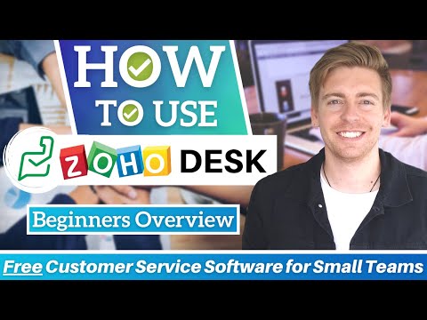 Zoho Desk Tutorial for Beginners | Free Customer Service Software for Small Teams [Video]