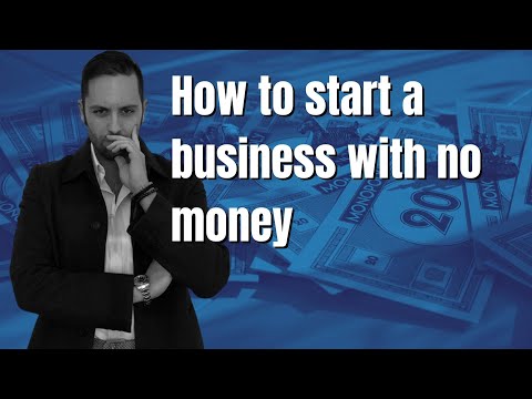 How to start a business with no money [Video]