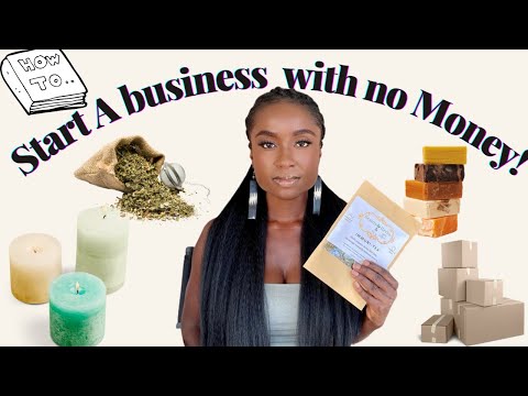 How To Start A Business With No Money! [Video]